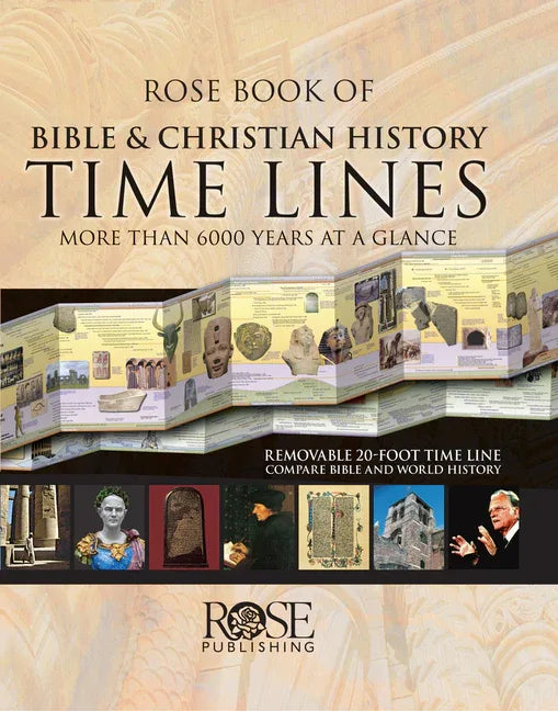 Rose Book of Bible and Christian History Time Lines: More Than 6000 Years at a Glance - stevensbooks