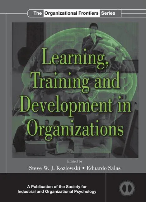 Learning, Training, and Development in Organizations - stevensbooks