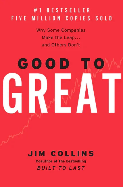Good to Great: Why Some Companies Make the Leap...and Others Don't - stevensbooks