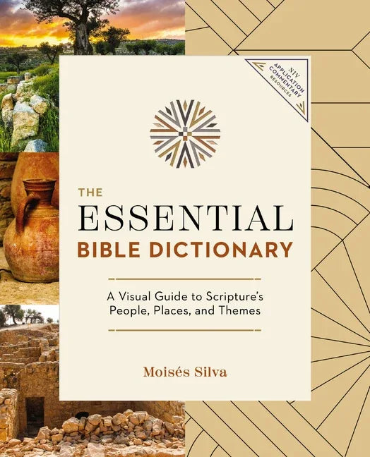 Essential Bible Dictionary: A Visual Guide to Scripture's People, Places, and Themes - stevensbooks