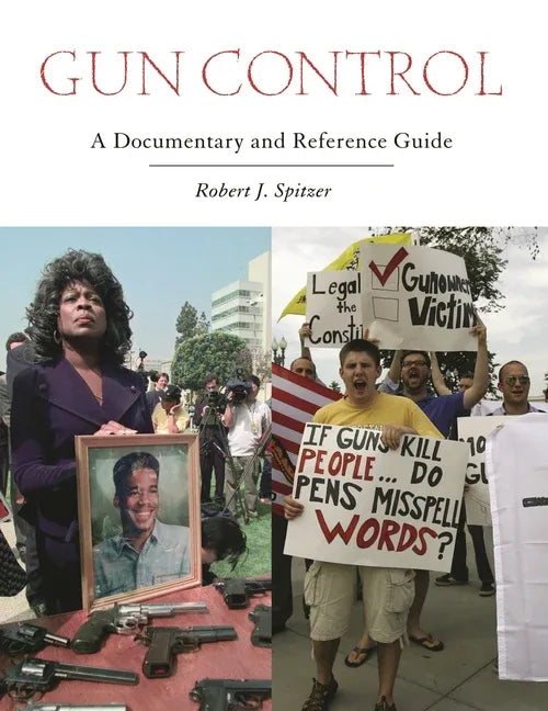 Gun Control: A Documentary and Reference Guide - stevensbooks