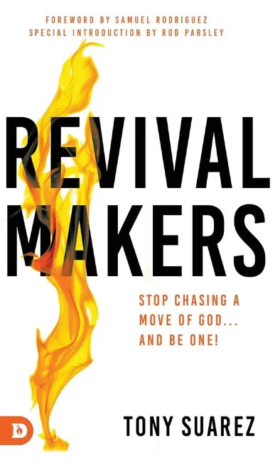 RevivalMakers: Stop Chasing a Move of God... and Be One! - stevensbooks