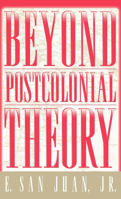 Beyond Postcolonial Theory (1997) - Ingram