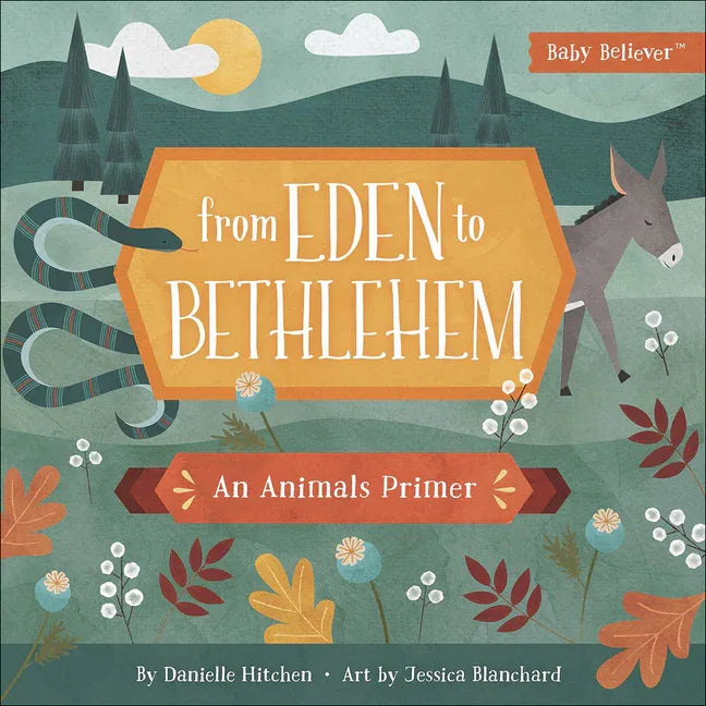 From Eden to Bethlehem: An Animals Primer - stevensbooks