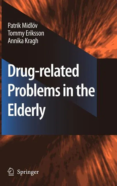 Drug-Related Problems in the Elderly (2009) - stevensbooks