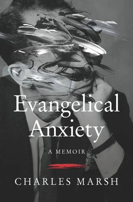 Evangelical Anxiety: A Memoir - stevensbooks
