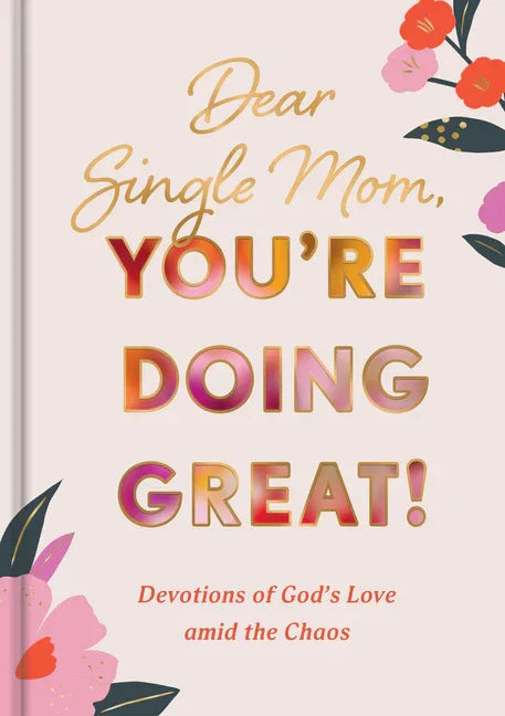 Dear Single Mom, You're Doing Great! - stevensbooks