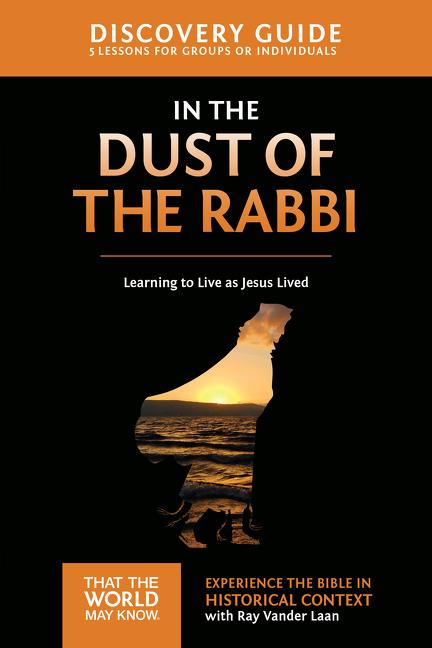 In the Dust of the Rabbi Discovery Guide: Learning to Live as Jesus Lived 6 - Ingram
