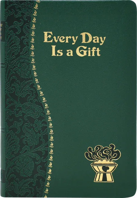 Every Day Is a Gift: Minute Meditations for Every Day Taken from the Holy Bible and the Writings of the Saints - stevensbooks