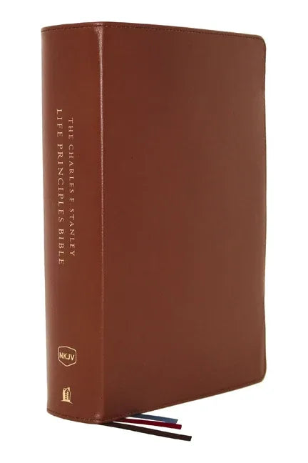 Nkjv, Charles F. Stanley Life Principles Bible, 2nd Edition, Genuine Leather, Brown, Comfort Print: Growing in Knowledge and Understanding of God Thro - stevensbooks