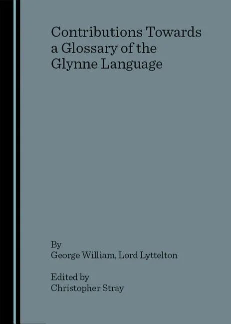 Contributions Towards a Glossary of the Glynne Language - stevensbooks