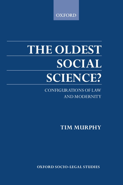 Oldest Social Science: Configurations of Law and Modernity - Ingram