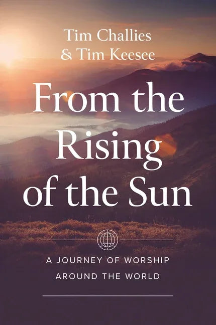 From the Rising of the Sun: A Journey of Worship Around the World - stevensbooks
