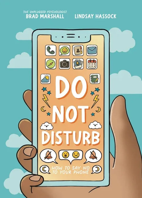 Do Not Disturb: How to Say No to Your Phone - stevensbooks