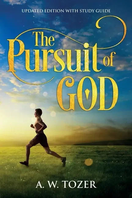 Pursuit of God: Updated Edition with Study Guide - stevensbooks