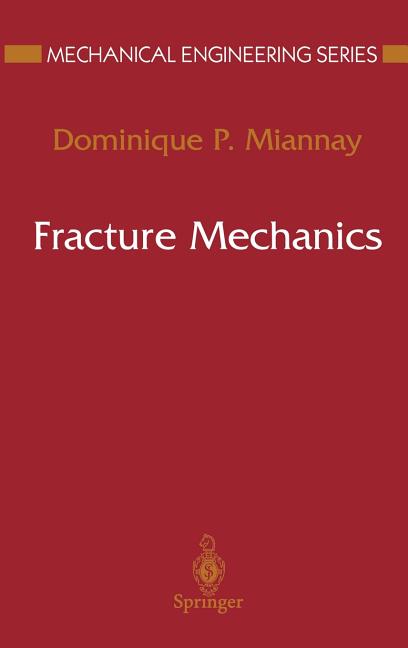 Fracture Mechanics (1998) - Ingram