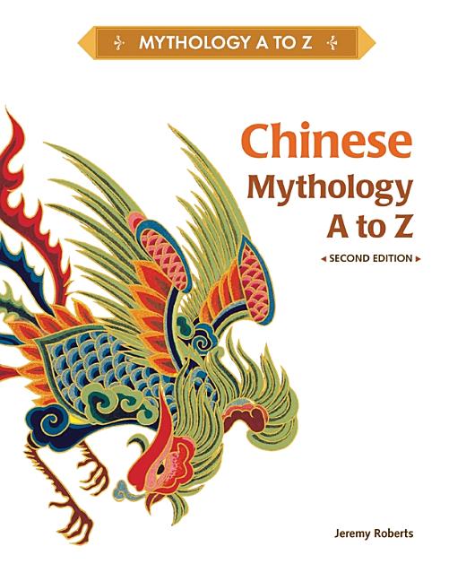 Chinese Mythology A to Z - Ingram