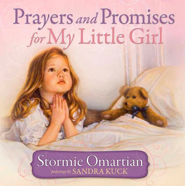 Prayers and Promises for My Little Girl - stevensbooks
