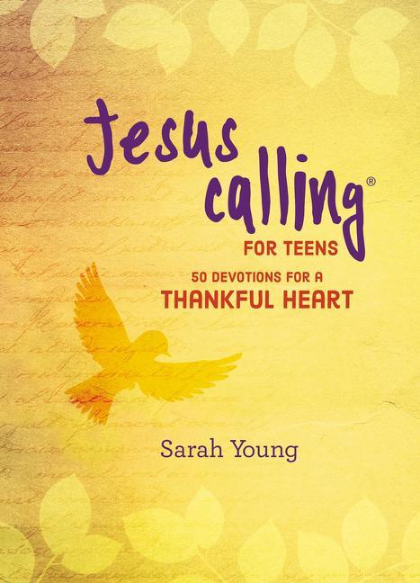 Jesus Calling: 50 Devotions for a Thankful Heart: (A Devotional for Teens on Being Grateful) - stevensbooks