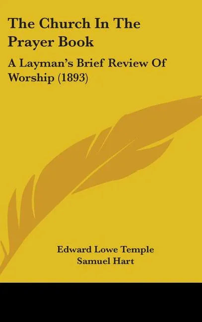 Church In The Prayer Book: A Layman's Brief Review Of Worship (1893) - stevensbooks
