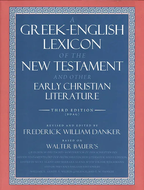 Greek-English Lexicon of the New Testament and Other Early Christian Literature - stevensbooks