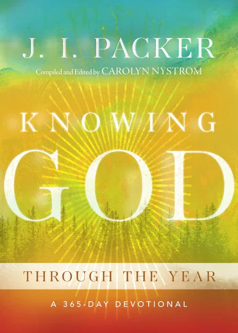 Knowing God Through the Year: A 365-Day Devotional - stevensbooks