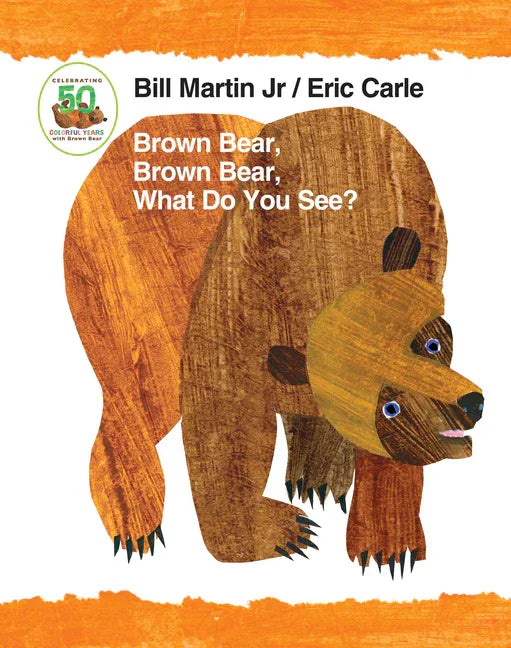Brown Bear, Brown Bear, What Do You See? 50th Anniversary Edition Padded Board Book - stevensbooks