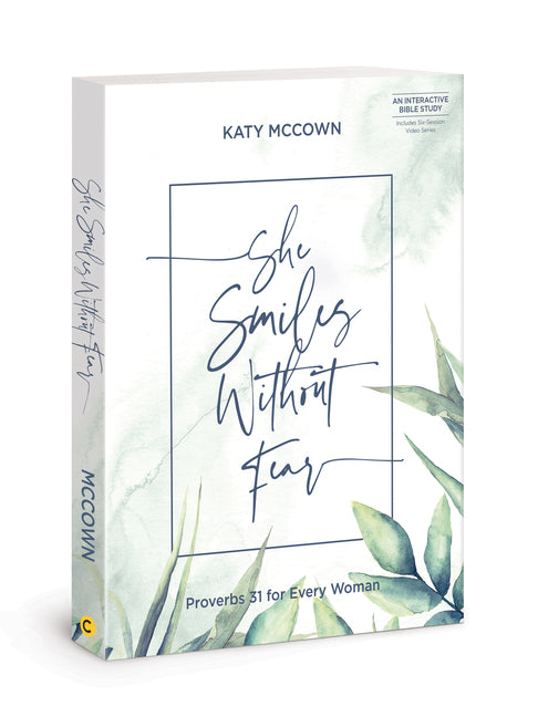 She Smiles Without Fear - Includes Six-Session Video Series: Proverbs 31 for Every Woman - Ingram