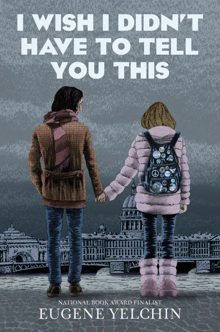 I Wish I Didn't Have to Tell You This: A Graphic Memoir - stevensbooks