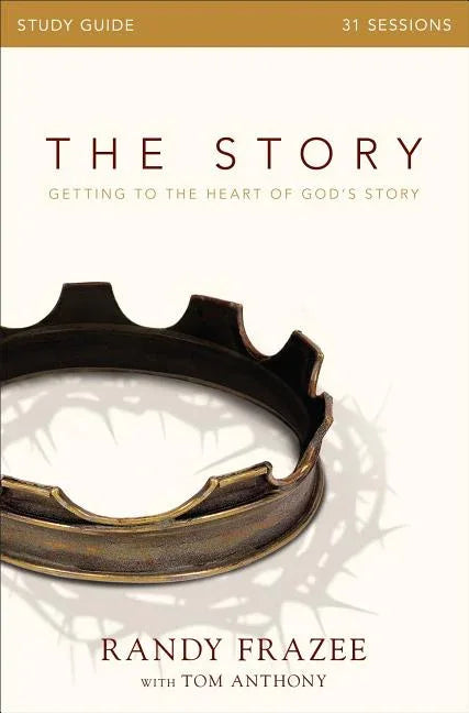 Story Bible Study Guide: Getting to the Heart of God's Story - stevensbooks