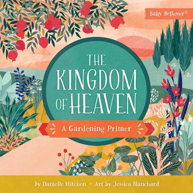 Kingdom of Heaven: A Gardening Primer - stevensbooks