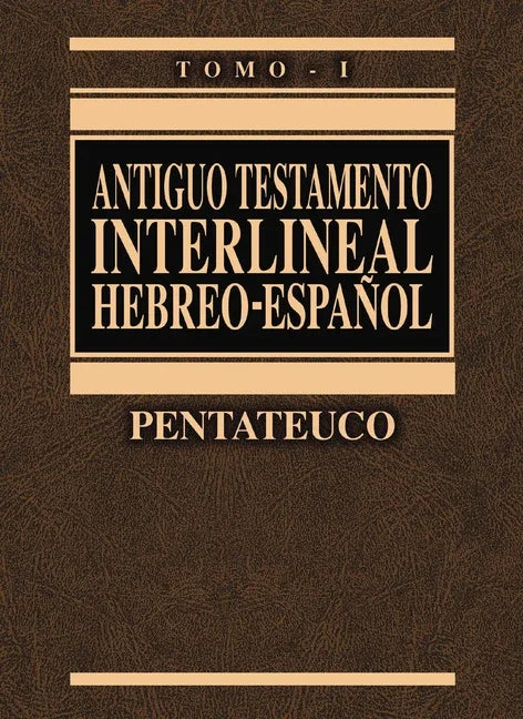 Antiguo Testamento Interlineal Hebreo-Español Vol. 1: Pentateuco 1 - stevensbooks