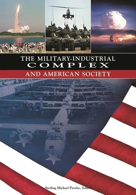 Military-Industrial Complex and American Society - stevensbooks
