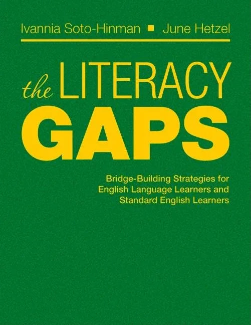 Literacy Gaps: Bridge-Building Strategies for English Language Learners and Standard English Learners - stevensbooks