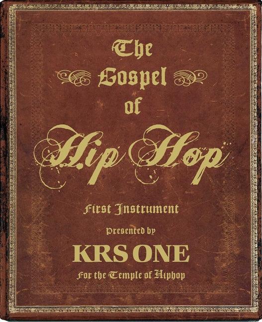 Gospel of Hip Hop: First Instrument - stevensbooks