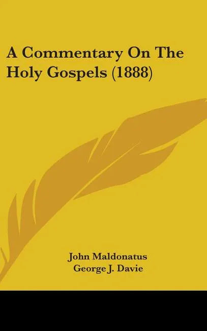 Commentary On The Holy Gospels (1888) - stevensbooks