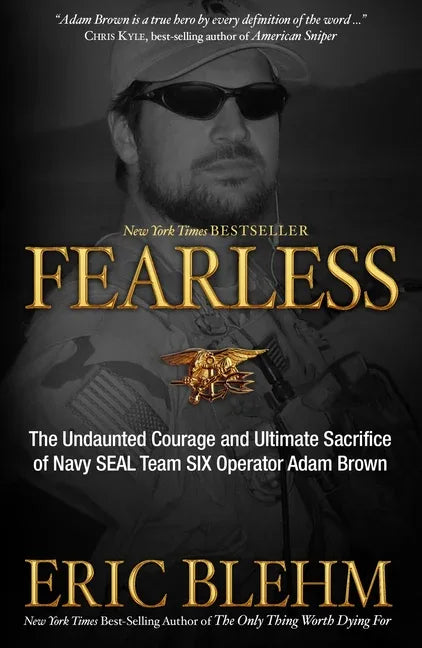 Fearless: The Undaunted Courage and Ultimate Sacrifice of Navy SEAL Team SIX Operator Adam Brown - stevensbooks