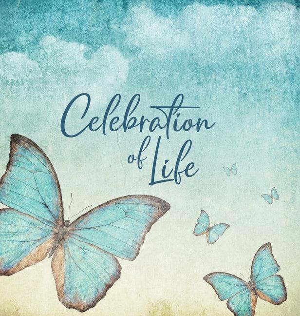 Celebration of Life - Family & Friends Keepsake Guest Book to Sign In with Memories & Comments: Family & Friends Keepsake Guest Book to Sign In with M - stevensbooks