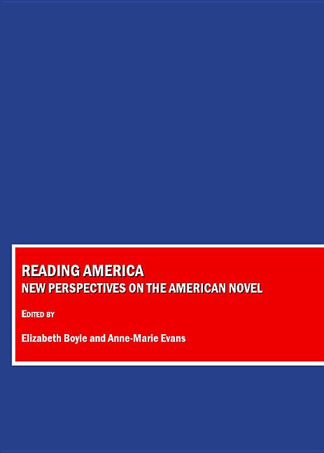 Reading America: New Perspectives on the American Novel - Ingram