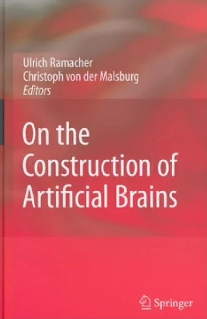 On the Construction of Artificial Brains - stevensbooks
