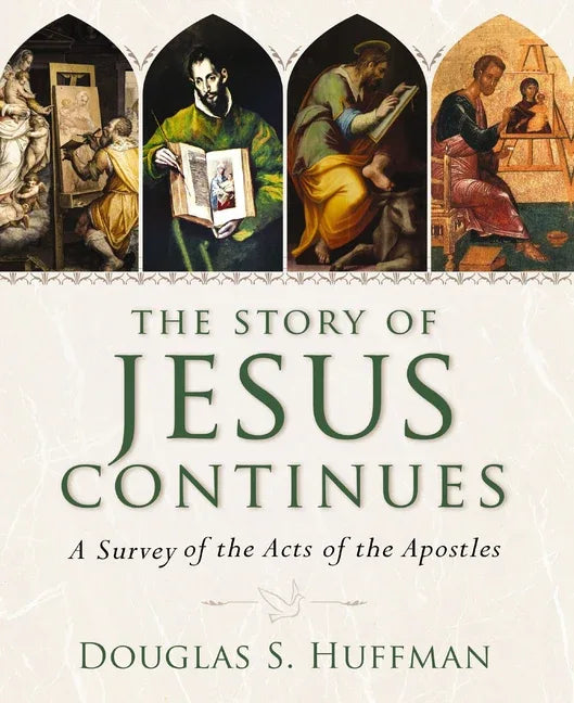 Story of Jesus Continues: A Survey of the Acts of the Apostles - stevensbooks