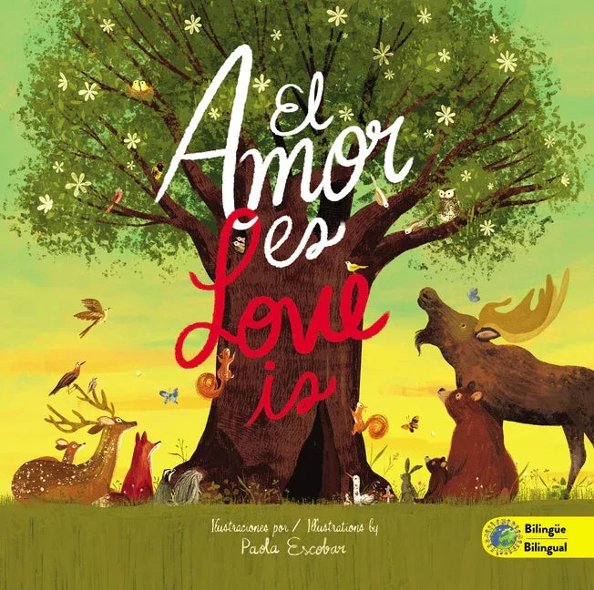 Love Is (Bilingual) / El Amor Es (Bilingüe) - stevensbooks