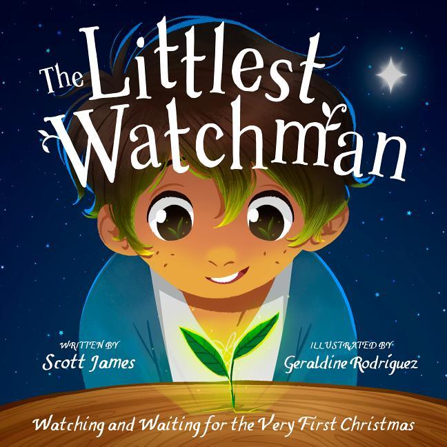 Littlest Watchman: Watching and Waiting for the Very First Christmas - stevensbooks