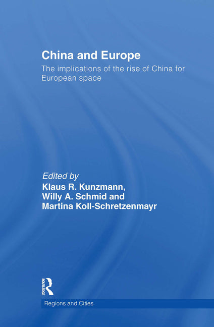 China and Europe: The Implications of the Rise of China for European Space - Ingram