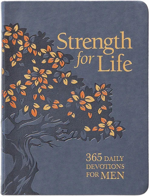 Strength for Life: 365 Daily Devotions for Men - stevensbooks