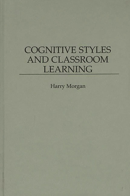 Cognitive Styles and Classroom Learning - Ingram