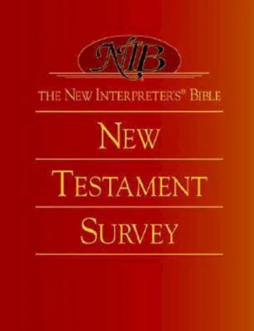 New Interpreter's(r) Bible New Testament Survey - stevensbooks