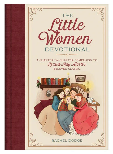 Little Women Devotional: A Chapter-By-Chapter Companion to Louisa May Alcott's Beloved Classic - stevensbooks