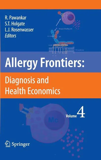 Allergy Frontiers: Diagnosis and Health Economics (2009) - stevensbooks
