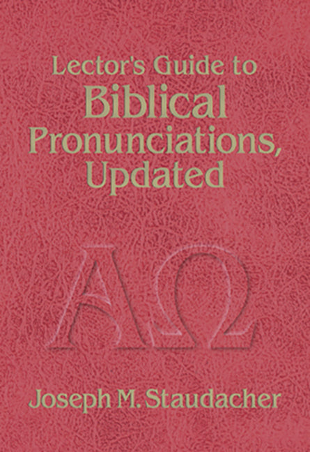 Lector's Guide to Biblical Pronunciations (Updated) - Ingram